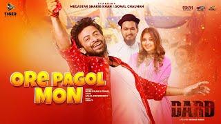 ওরে পাগল মন | Ore Pagol Mon | Shakib Khan | Noble Man | Konal | Anonno Mamun | Dorod Movie Song