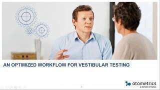 An optimized workflow for vestibular testing