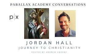 Jordan Hall - Journey to Christianity