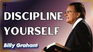 Dr. Billy Graham's - Discipline Yourself | Billy Graham's sermons 2024