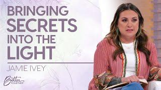 Jamie Ivey: Bring Your Hidden Struggles to God | Better Together on TBN