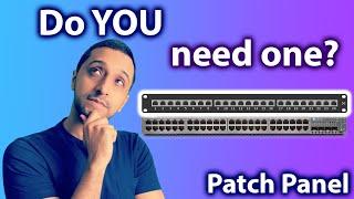 What is a patch panel and do I need one?