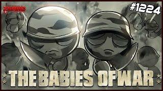 The Babies Of War! - The Binding Of Isaac: Repentance  - #1224