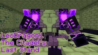 The Citadel's Last Stand (Minecraft Cataclysm mod old Ender Guardian theme)