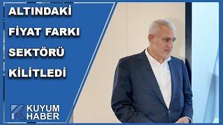 Altınbaş Holding Yönetim Kurulu Başkanı İmam Altınbaş Altındaki Fiyat Farkını Değerlendirdi