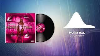 ENVIOUSOFENVY - MONEY TALK  ft. StarrZ(AUDIO)