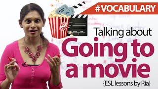 Going to watch a movie - English Vocabulary lesson