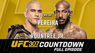 UFC 307 Countdown: Alex Pereira vs Khalil Rountree - Full Episode