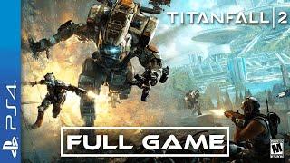 Titanfall 2 -Full  PS4 Gameplay Walkthrough | FULL GAME Longplay