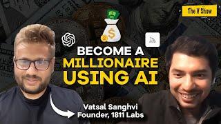 How to build and sell AI products | Earn million dollars in revenue | ft Vatsal Sanghvi