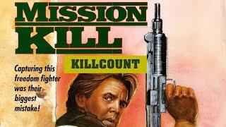 Mission Kill (1986) Robert Ginty killcount