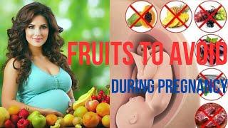 Fruits to be avoided during pregnancy|8 foods you should avoid During pregnancy