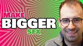 How To Make SFX Sound BIGGER | Sound Design Tutorial