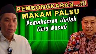 Pembongkaran Makam Palsu Dan Pemahaman Ilmiah Ilmu Nasab⁉️