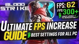 Blood Strike: Dramatically increase performance / FPS with any setup! *BEST SETTINGS* for ANY PC 