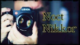 The Most Beautiful Vintage lens in the World. The Noct Nikkor 58 f/1.2