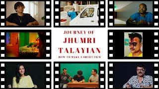 The Journey Of Jhumri Talayian | How We Made Our Short Film Without Funding | Behind The Scenes.