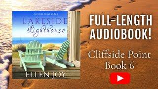 Lakeside Lighthouse (Cliffside Point, Book 6) - Romantic Women's Fiction