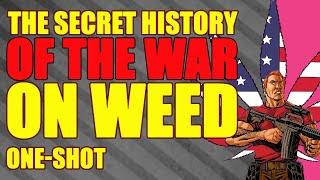 The Secret History of the War on WEED || 4/20 special || (one-shot, 2022)