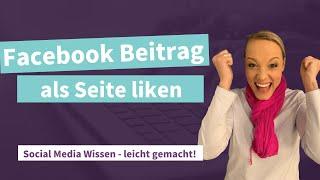 Facebook Beitrag als Seite liken