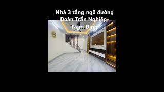 Nhà 3 tầng 50m2 giá 2 tỷ480 #batdongsanhomnay #nhadep #muabandatgiare #batdongsannamdinh #batdongsan