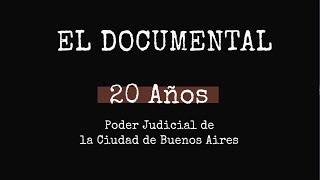 Trailer "Documental: 20 años del Poder Judicial de la Ciudad de Buenos Aires"