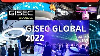 ⭕️GISEC GLOBAL 2022 at Dubai