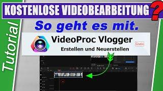 Das beste kostenlose Videobearbeitungsprogramm 2022? VideoProc Vlogger für Win&Mac Anfänger.