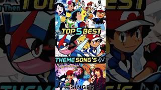 Pokémon Top 5 BestTheme Song's #pokemon #shortsfeed