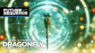 Dj Sakin & Friends – Dragonfly (Torsten Stenzel & Wavetraxx Remix)