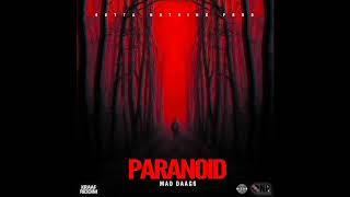 Mad Daag6 - Paranoid (Official Audio)