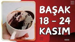 BAŞAK BURCU 18 - 24 KASIM 2024 | KAHVE FALI [ Haftalık Burç Yorumları ]