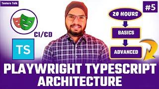 Playwright TypeScript #5 Playwright Architecture | Playwright Testing Tutorial