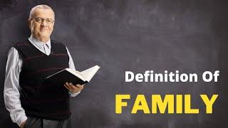 Simple Definition of Family - WHAT DOES Family MEAN  | Definition Channel HD