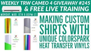 Silhouette Cameo 4 Giveaway #245 | Live Training Making Tshirts with My Favorite ColorSpark HTV