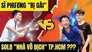 Học Sinh Cấp 1 “Lùa Gà” Sĩ Phương??? | Khi Đánh Đôi qua Đánh Đơn Cầu Lông