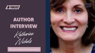 Katherine Nichols Author Interview