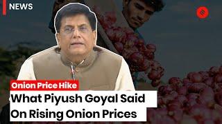 Onion Price Hike: Piyush Goyal Details Centre's Measures To Control Rising Onion Prices