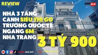 Review Nhà Nha Trang 3 tầng gần Siêu Thị Go và khu đô thị ngang 6m | Khánh Nhà Đất