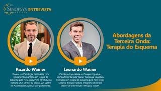 Abordagens da Terceira Onda: Terapia do Esquema | Sinopsys Entrevista#19