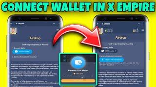 X Empire Wallet Connect | How To Connect Ton Wallet In X Empire | Musk Empire Wallet Connect