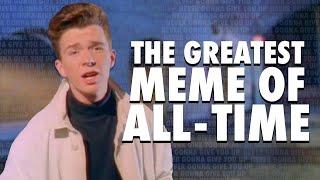 The Story of the Best Meme EVER: "Never Gonna Give You Up" & Rickrolling