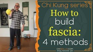 TAI CHI: 4 FASCIA building methods!