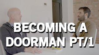 BECOMING A DOORMAN PART 1 - CLIP FROM "CONVERSATION WITH GEOFF - FEAR PYRAMID"