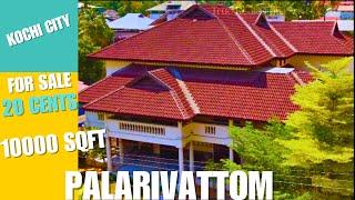 Palarivattom Kochi || 10000 SqFt || 20 Cents || Bungalow for Sale || Ultra Luxury Kerala Dream Home