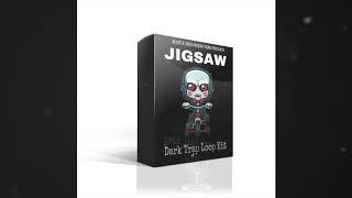 JIGSAW (40+ Dark Trap Loops)