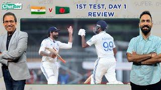 Cricbuzz Chatter: Harsha Bhogle & Dinesh Karthik review Day 1 of 1st India v Bangladesh Test