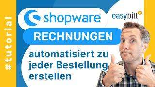 Shopware 6 - Rechnungen automatisch schreiben und versenden mit easybill