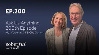 Ask Sobriety Experts Anything 200th Episode Celebration | Soberful Podcast #200