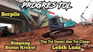 PROGRES TOL DESARI TAHAP 2 DAN TOL CIJAGO SEKSI 3